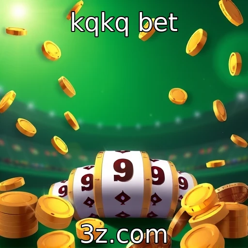 kqkq bet Dominando as Apostas: Estratégias para Ganhar em Cada Jogo
